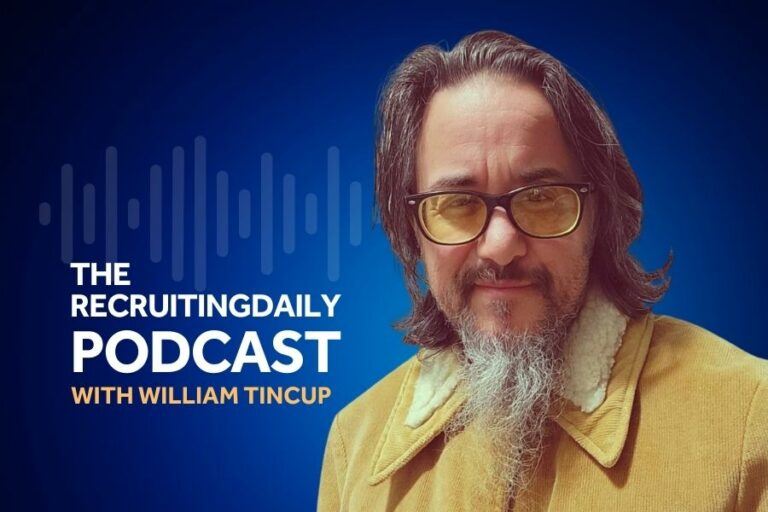 RecruitingDaily Podcast with William Tincup