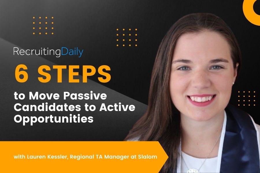 Passive Candidates Active Opportunities Lauren Kessler